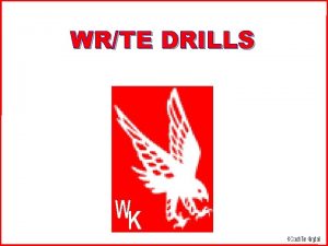 WRTE DRILLS WRTEs Drill Library WR Drills 1