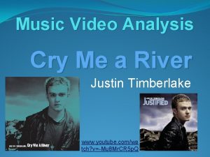 Music Video Analysis Cry Me a River Justin