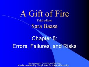 A Gift of Fire Third edition Sara Baase