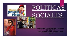 POLITICAS SOCIALES REALIDAD ECONOMICA Y SOCIAL DE BOLIVIA