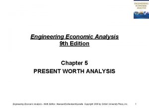 Engineering Economic Analysis 9 th Edition Chapter 5