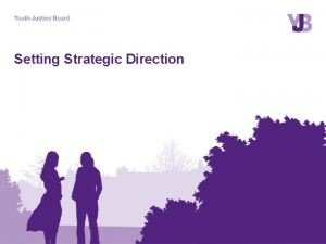 Setting strategic direction