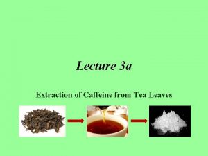 Solubility of caffeine in different solvents