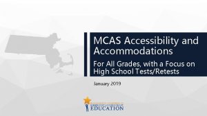 Mcas accessibility and accommodations