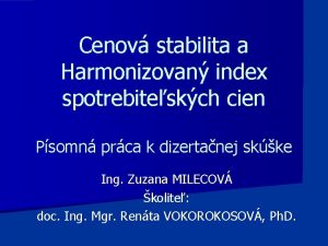 Cenov stabilita a Harmonizovan index spotrebiteskch cien Psomn