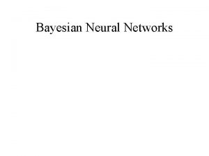 Bayesian Neural Networks Bayesian statistics An example of