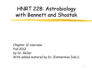 HNRT 228 Astrobiology with Bennett and Shostak Chapter