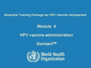 Essential Training Package for HPV Vaccine Introduction Module