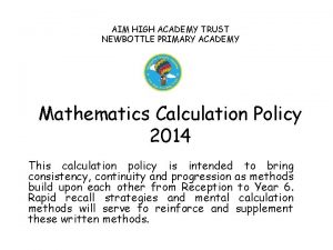 AIM HIGH ACADEMY TRUST NEWBOTTLE PRIMARY ACADEMY Mathematics