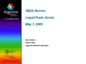SEDS Review Liquid Fuels Sector May 7 2009