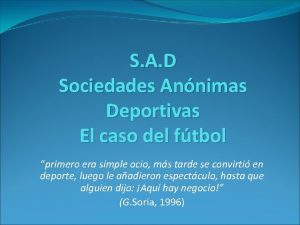 S A D Sociedades Annimas Deportivas El caso