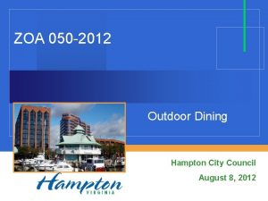 ZOA 050 2012 Outdoor Dining Hampton City Council