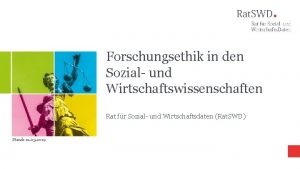 Forschungsethik in den Sozial und Wirtschaftswissenschaften Rat fr