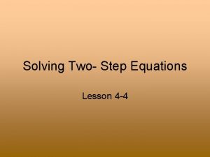 Lesson 4 problem solving practice solve two step equations