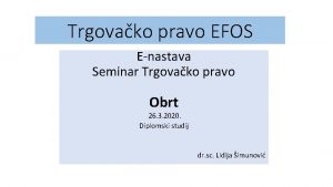 Trgovako pravo EFOS Enastava Seminar Trgovako pravo Obrt