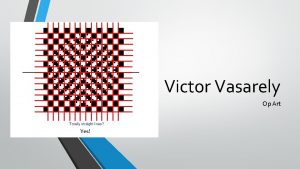 Victor Vasarely Op Art Yes Victor Vasarely 1906