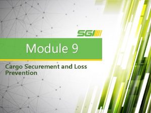 Give 9 most common parts of a securement system