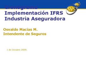 Cronograma Implementacin IFRS Industria Aseguradora Osvaldo Macas M