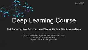 05112020 Deep Learning Course Matt Robinson Sam Burton