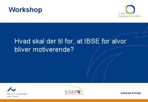 And Workshop Hvad skal der til for at