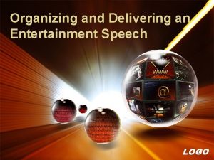 Organizing and delivering an entertainment speech