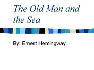 Exposition of the old man and the sea