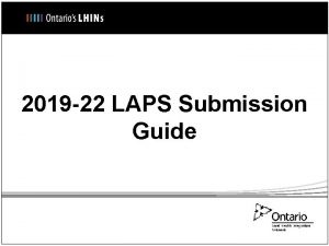 2019 22 LAPS Submission Guide LAPS Submission Process