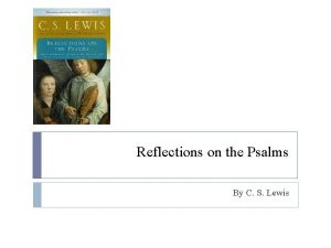Cs lewis psalms Cs lewis psalms