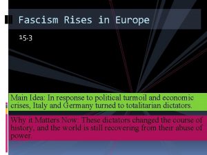 Fascism Rises In Europe Chapter 15 Section 3
