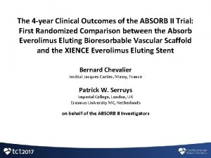 The 4 year Clinical Outcomes of the ABSORB