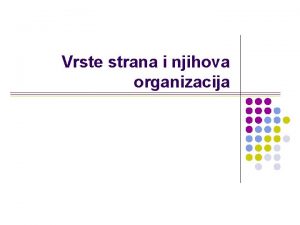 Vrste strana i njihova organizacija Definicija Web strane