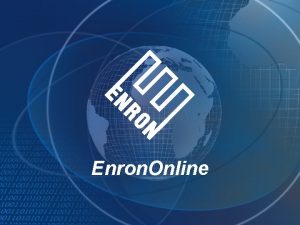 Enron Online What is Enron Online A Free