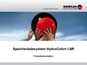 Speicherladesystem Hydro Cofort LSR Produktprsentation Hydro Comfort LSR