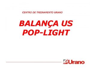 CENTRO DE TREINAMENTO URANO BALANA US POPLIGHT US