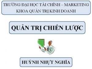 TRNG I HC TI CHNH MARKETING KHOA QUN