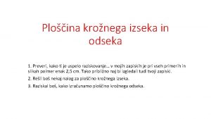 Ploščina krožnega odseka Ploščina krožnega odseka