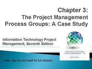 Chapter 3 The Project Management Process Groups A