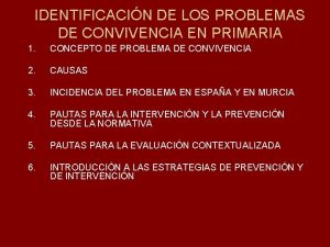IDENTIFICACIN DE LOS PROBLEMAS DE CONVIVENCIA EN PRIMARIA