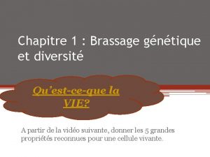 Chapitre 1 Brassage gntique et diversit Questceque la