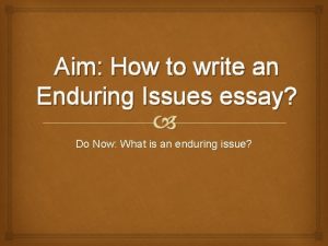 Enduring issue essay example