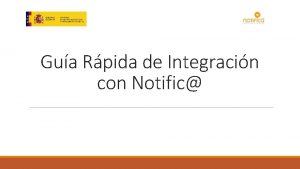 Gua Rpida de Integracin con Notific Objetivo v