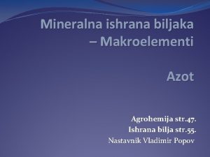 Mineralna ishrana biljaka Makroelementi Azot Agrohemija str 47