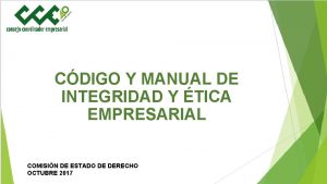 CDIGO Y MANUAL DE INTEGRIDAD Y TICA EMPRESARIAL