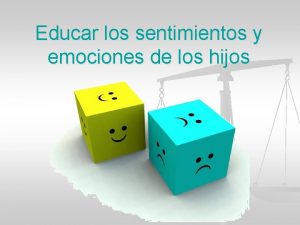 Educar los sentimientos y emociones de los hijos