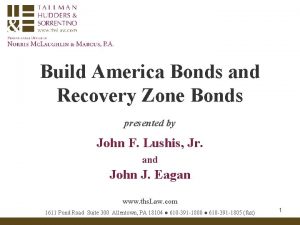 Build America Bonds and Recovery Zone Bonds presented