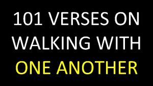 101 VERSES ON WALKING WITH ONE ANOTHER Leviticus