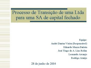 Processo de Transio de uma Ltda para uma