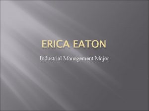 Industrial management major