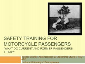 SAFETY TRAINING FOR MOTORCYCLE PASSENGERS WHAT DO CURRENT