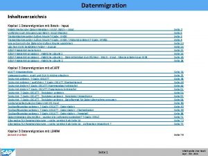 Datenmigration Inhaltsverzeichnis Kapitel 1 Datenmigration mit Batch Input